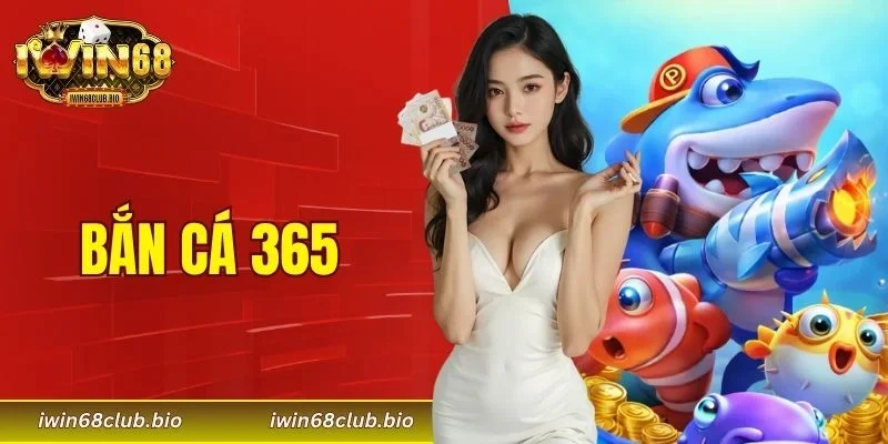 bắn cá 365